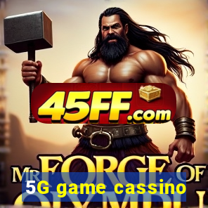 5G game cassino